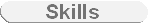 Skills